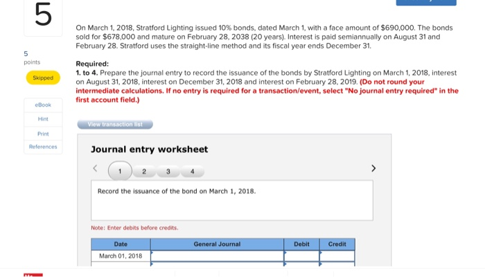  On March 1, 2018, Stratford Lighting issued 10% bonds, dated March