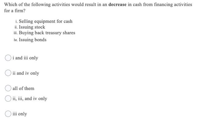  Which of the following activities would result in an decrease in