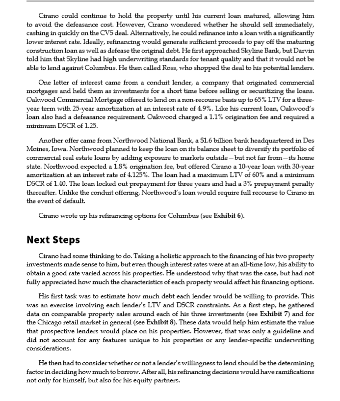 The assumptions underlying those projections are as follows: For Brookline: Cirano will