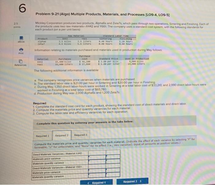 2.5 Mickley Corporation produces two products, Alphabs and Zetas, which pass through