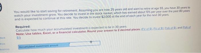 Note: Use tables, Excel, or a financial calculator. (FV of S1, PV
