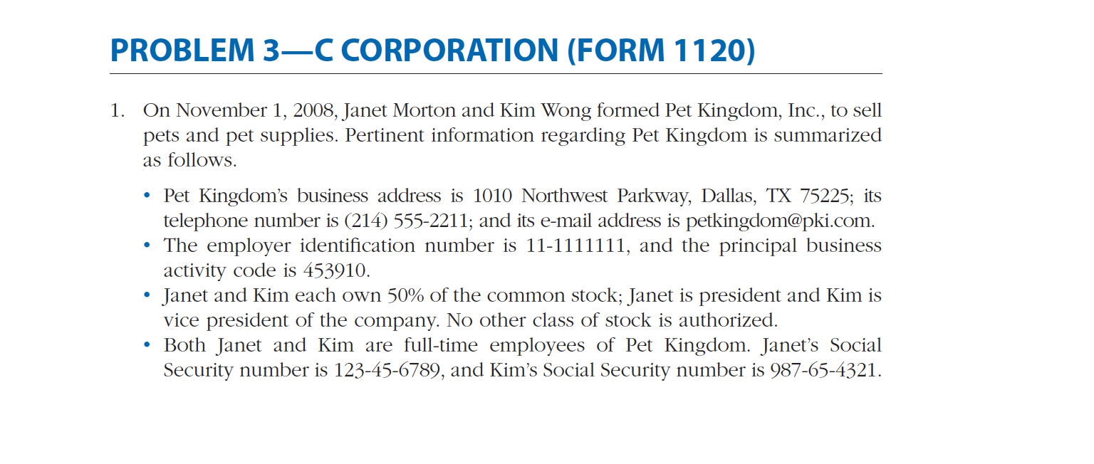  PROBLEM 3C CORPORATION (FORM 1120) 1. On November 1, 2008, Janet
