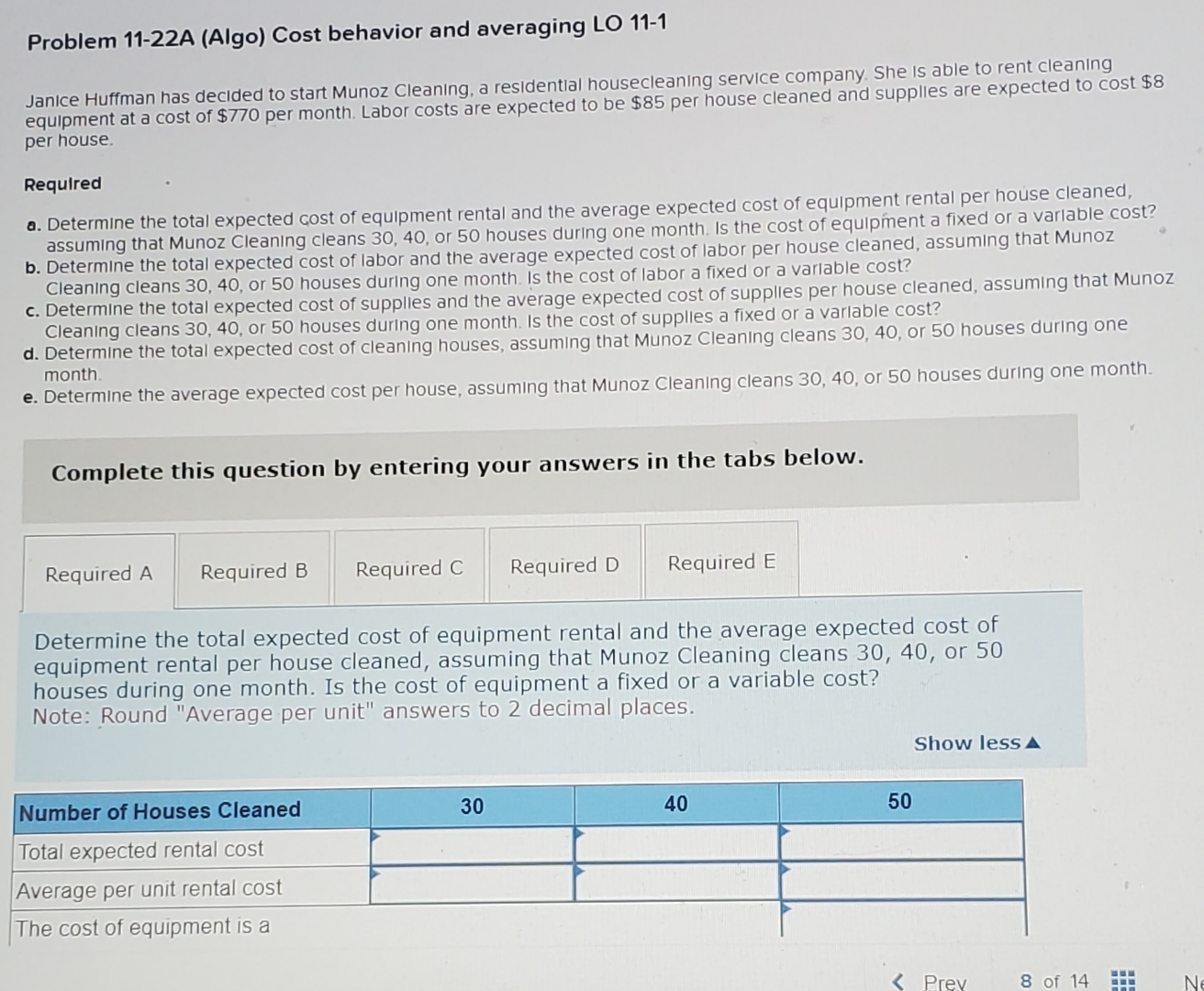  Problem 11-22A (Algo) Cost behavior and averaging LO 11-1 Janice Huffman