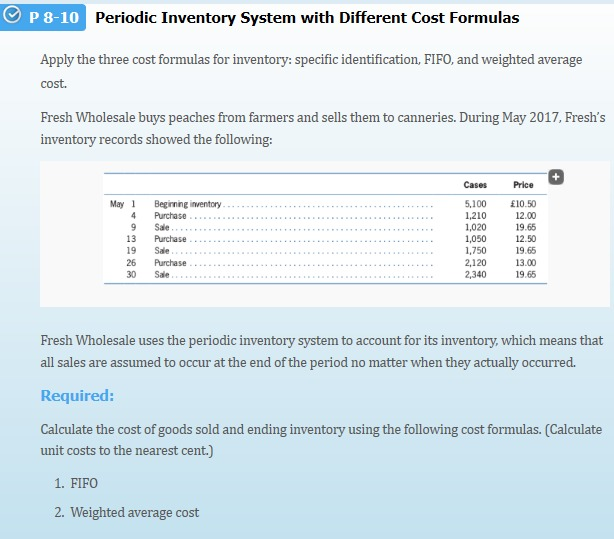  OP 8-10 Periodic Inventory System with Different Cost Formulas Apply the