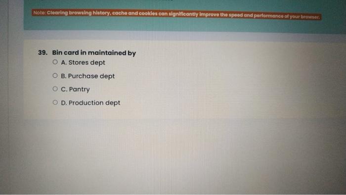 Wastage average Method O D. Weighted Average Method Noter Clearing browsing history,