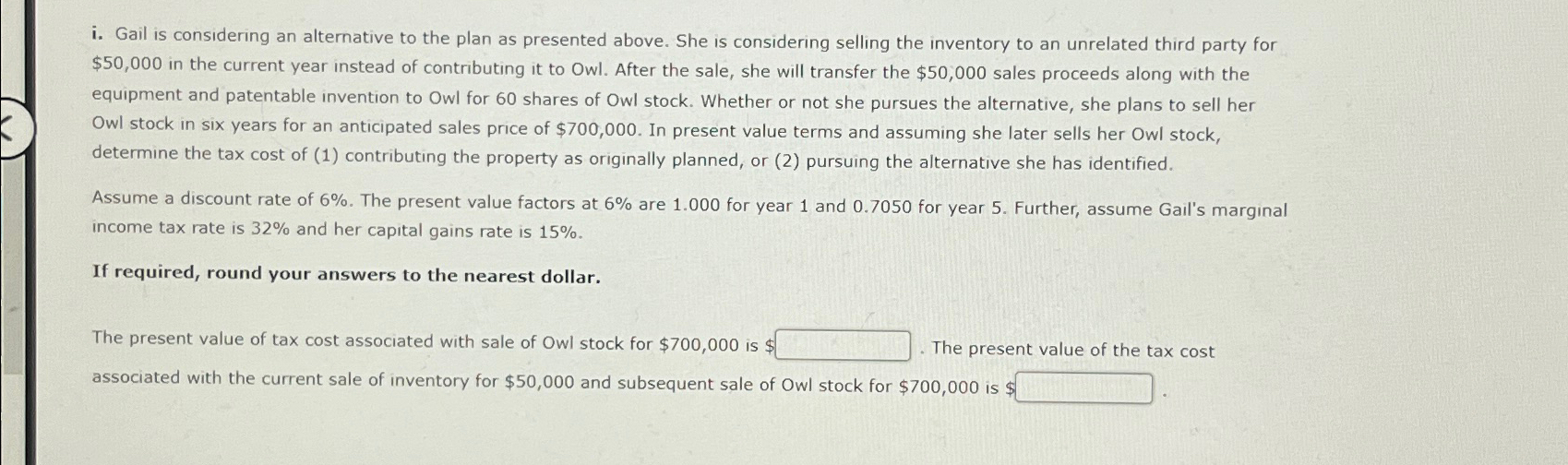  Problem 12-17(L0,2,3) Tom and Gail form Owl Corporation with the following