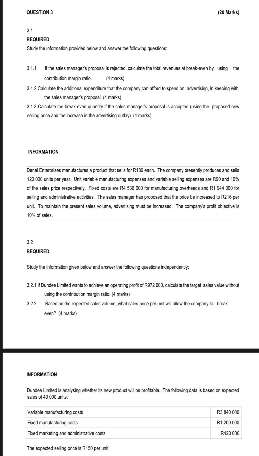  QUESTION 3 (20 Marks) 3.1 REQUIRED Study the information provided below