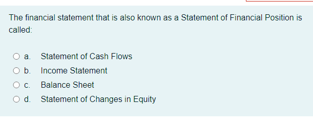 The financial statement that is also known as a Statement of