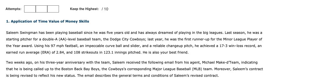  Please Help! Attempts: Keep the Highest: / 10 1. Application of