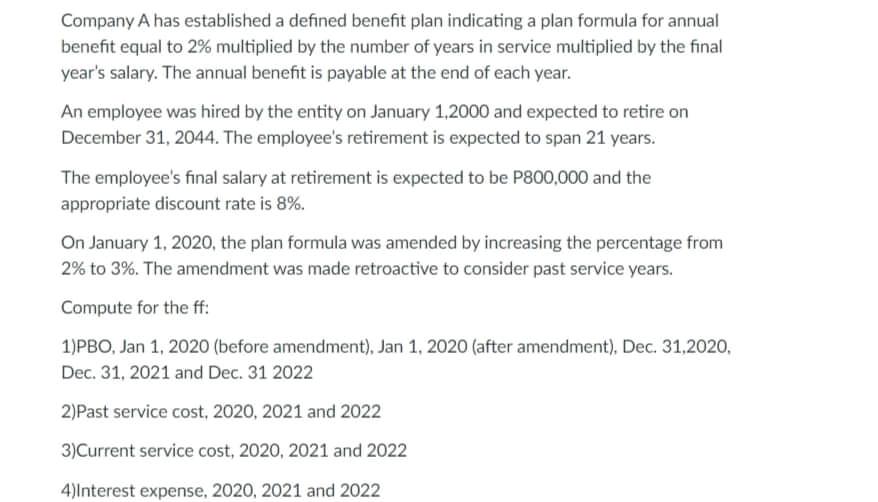 Company A has established a defined benefit plan indicating a plan