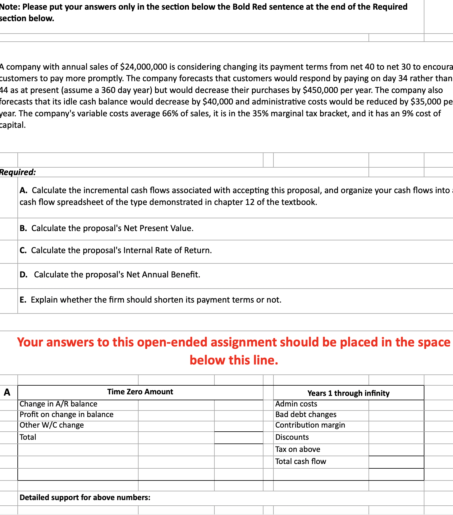  Note: Please put your answers only in the section below the