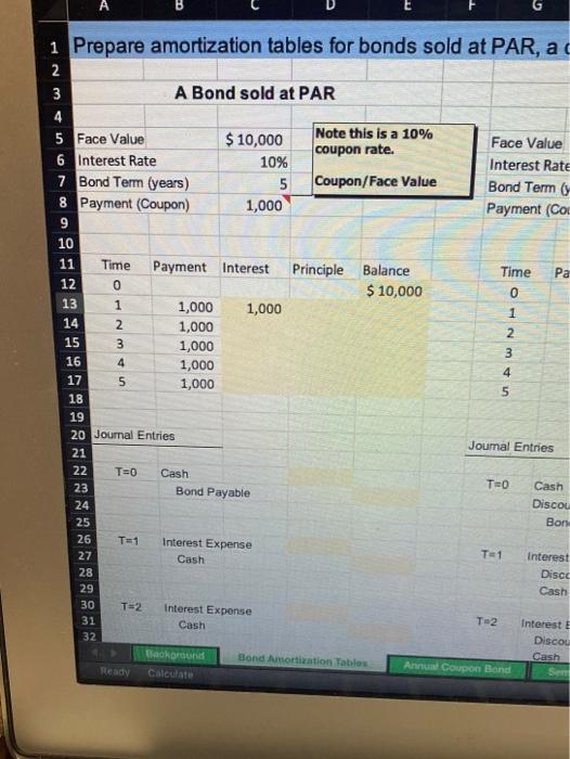  A B G 1 Prepare amortization tables for bonds sold at