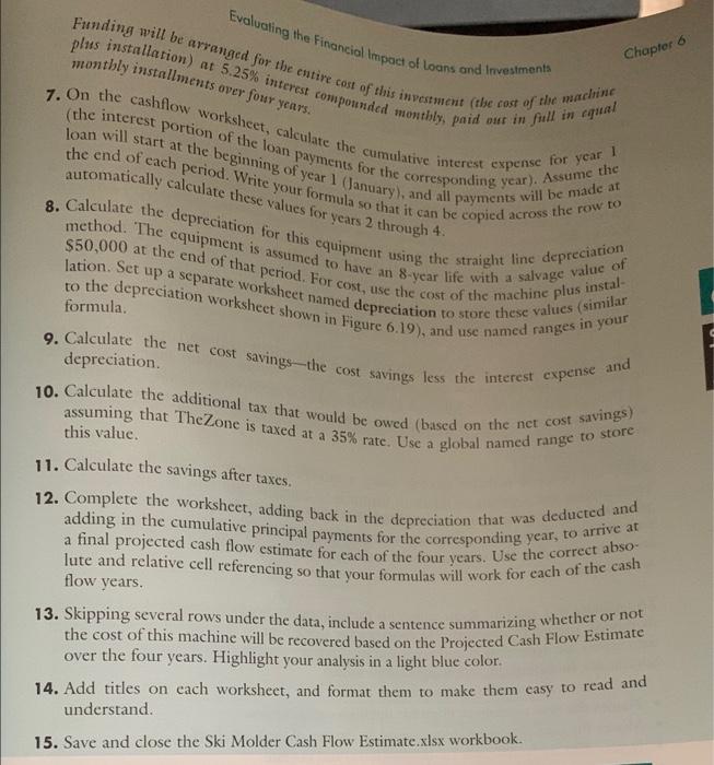 Europe to mold skis more precisely and less expensively than the The