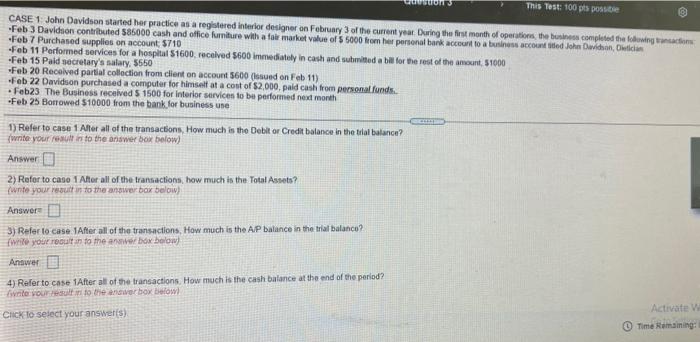  This Test: 100 pls possible CASE 1: John Davidson started her