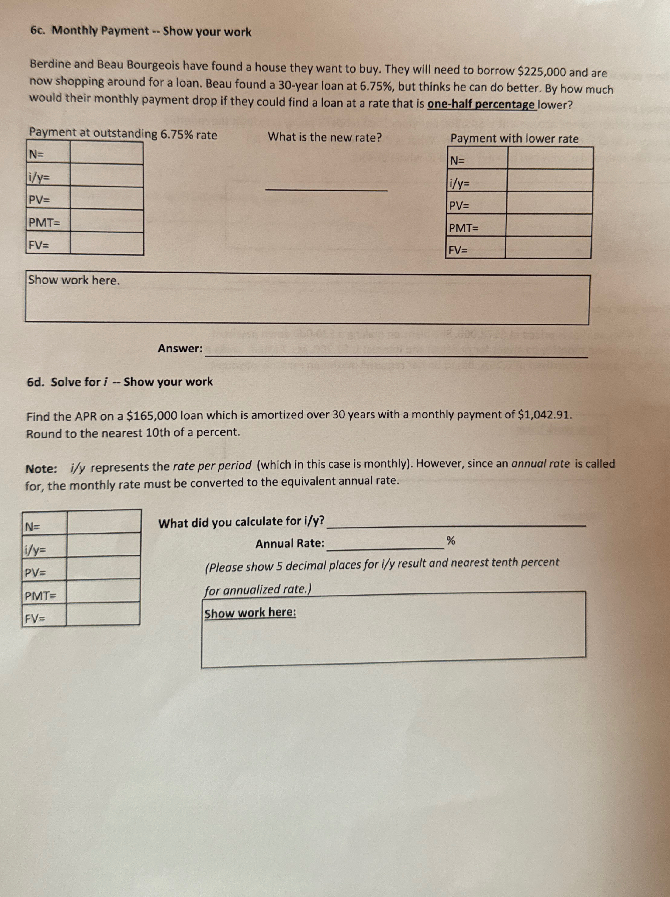  6c. Monthly Payment -- Show your work Berdine and Beau Bourgeois