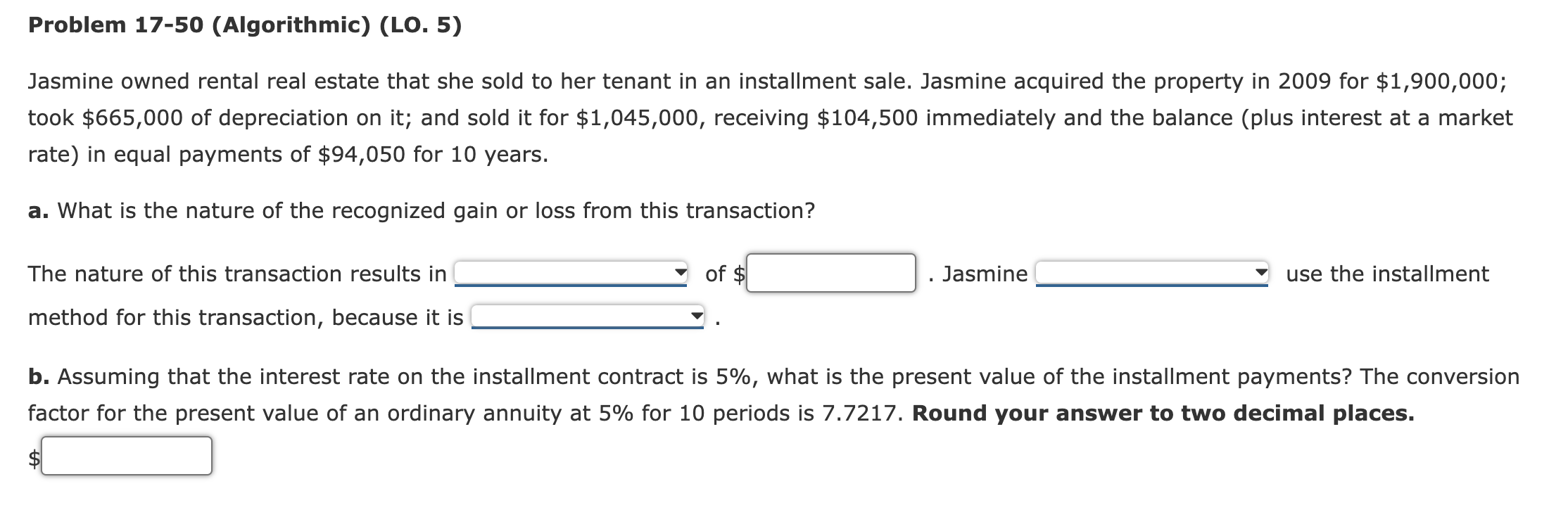 April of this year, she sold equipment purchased four years ago for