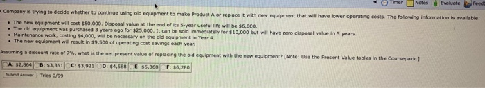  Company is trying to decide whether to continue using old equipment