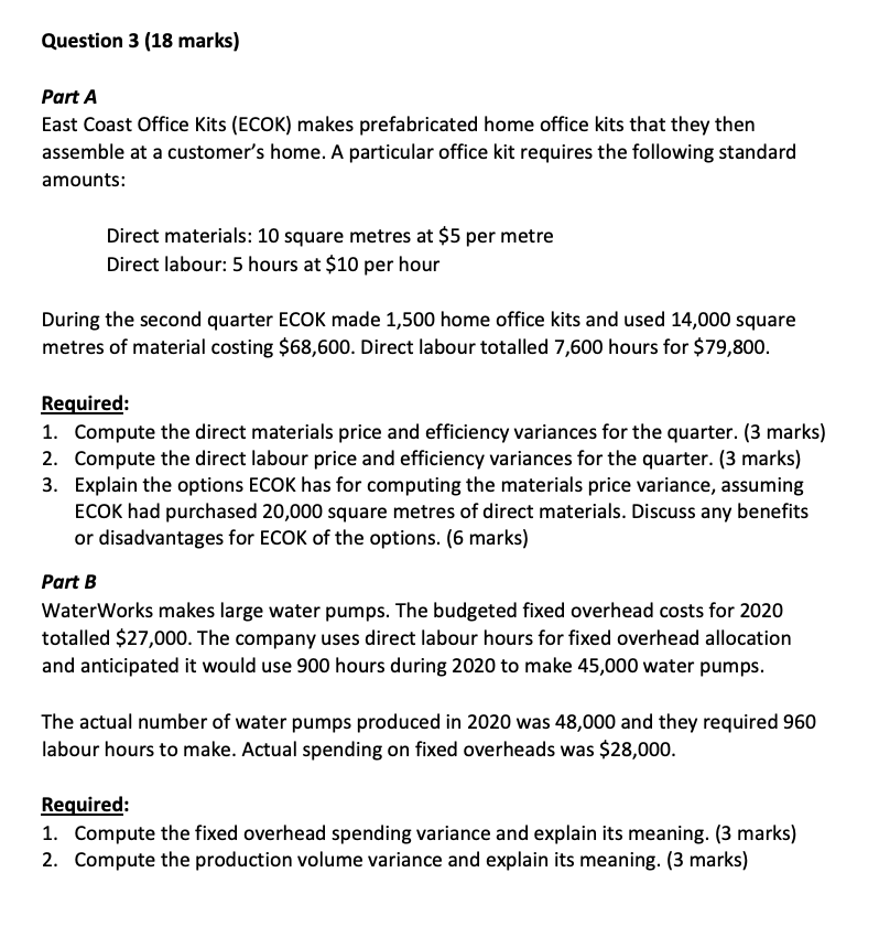 PLEASE HELP ME ASAP!!!!!! Question 3 (18 marks) Part A East