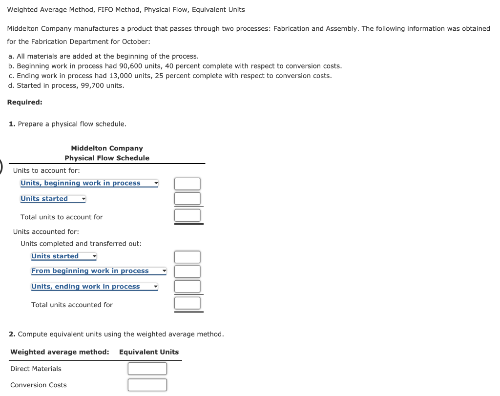 Weighted Average Method, FIFO Method, Physical Flow, Equivalent Units Middelton Company