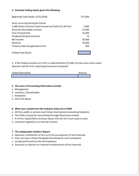  3. Calculate Ending Equity given the following: Beginning Total Equity 12/31/2018