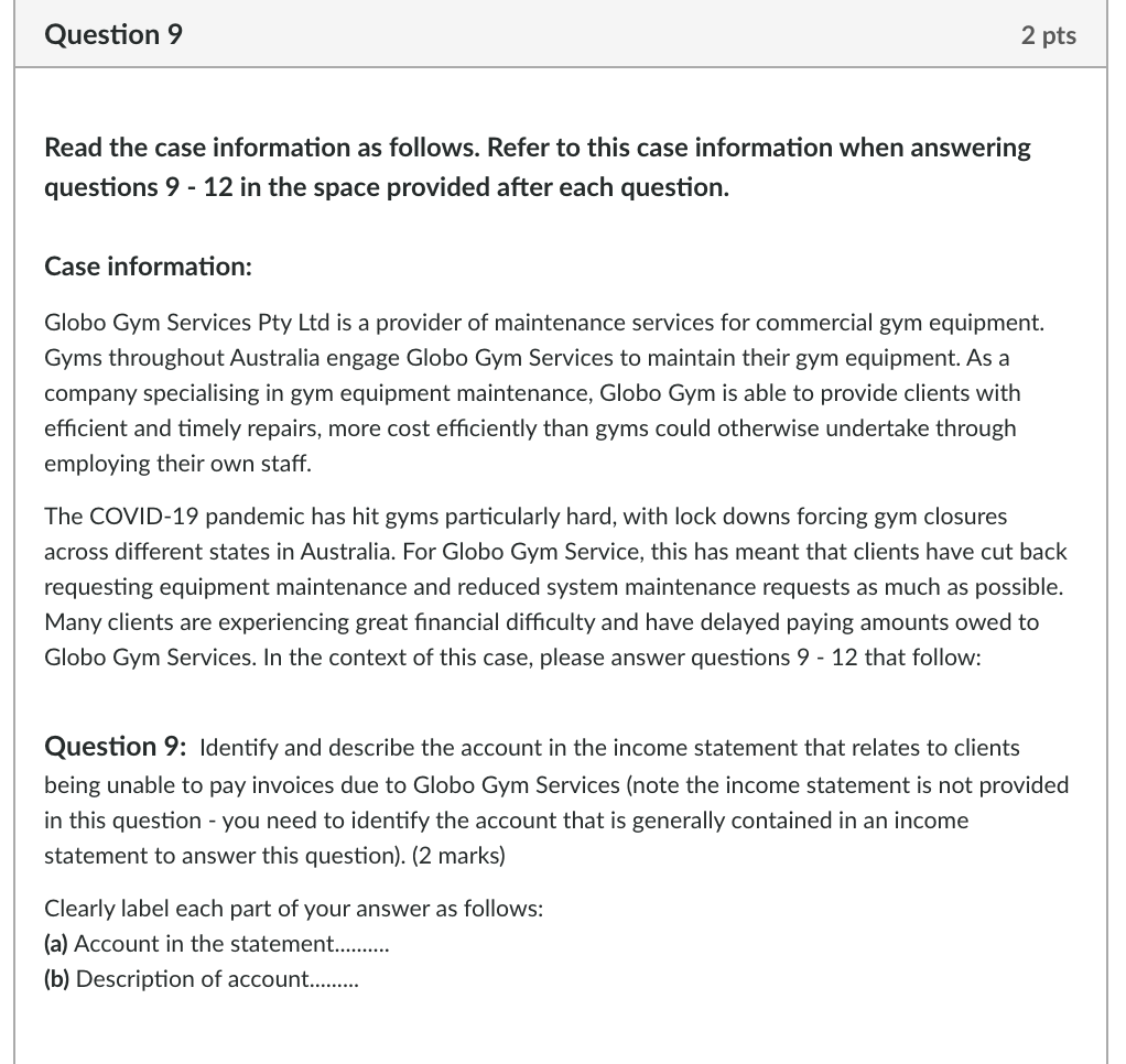  Question 9 2 pts Read the case information as follows. Refer