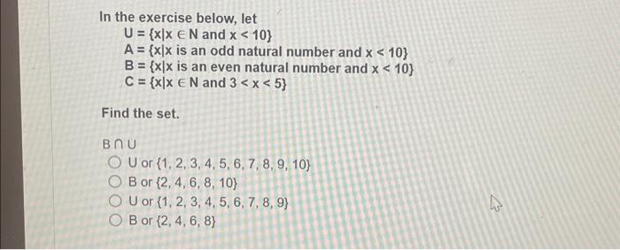 In the exercise below, let U = {xlx N and x <