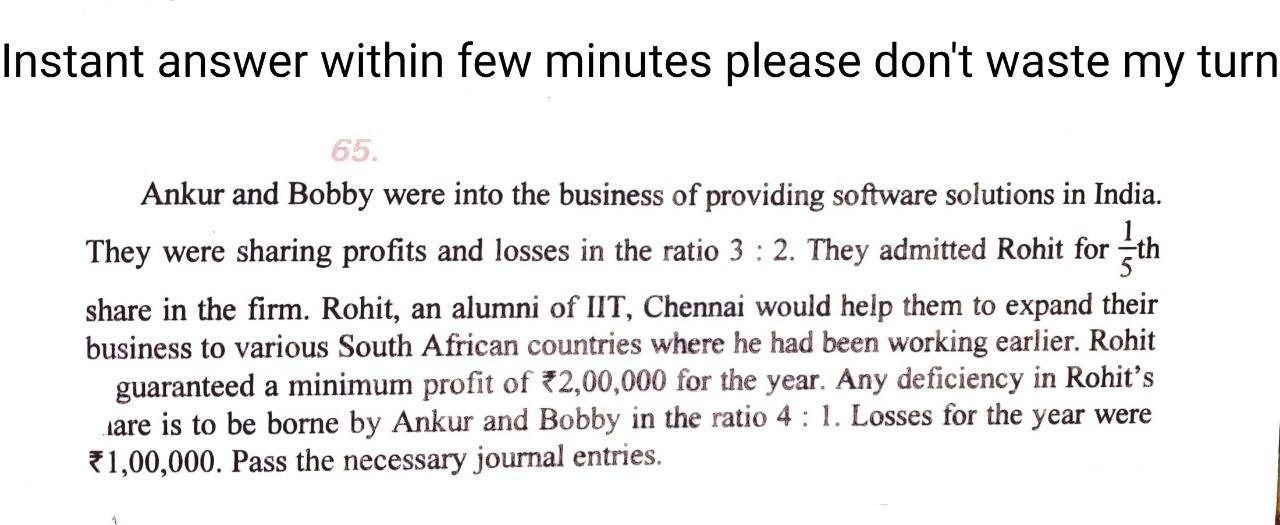 I need the answer as soon as possible Instant answer within few