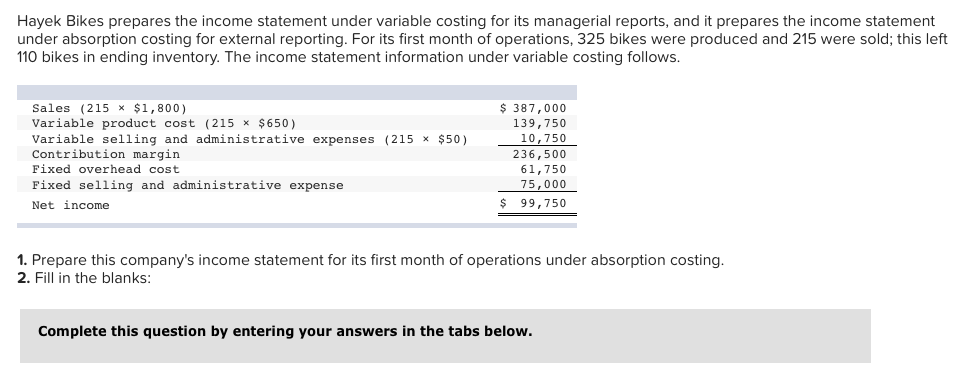  Hayek Bikes prepares the income statement under variable costing for its