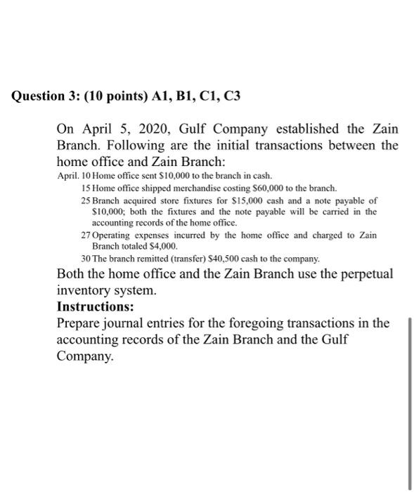  Question 3: (10 points) A1, B1, C1, C3 On April 5,