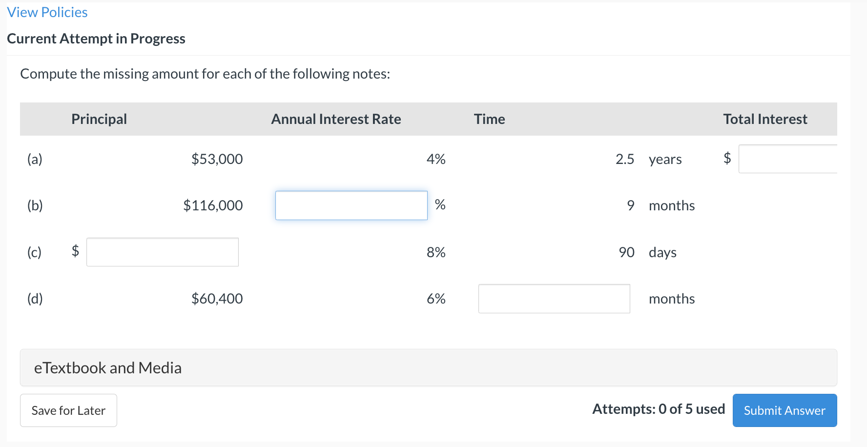  Compute the missing amount for each of the following notes: Compute