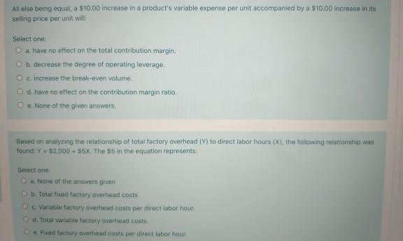 fast please thank you All else being equal, a $10.00 increase