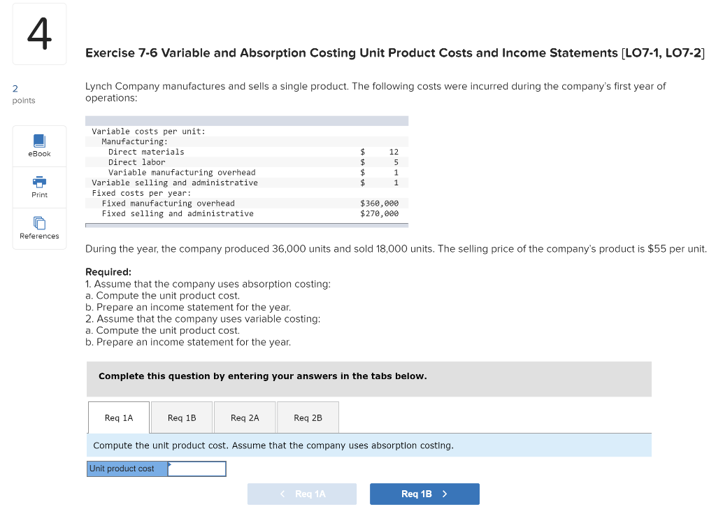 Exercise 7-6 Variable and Absorption Costing Unit Product Costs and Income