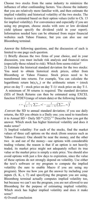  Choose two stocks from the same industry to minimize the influence
