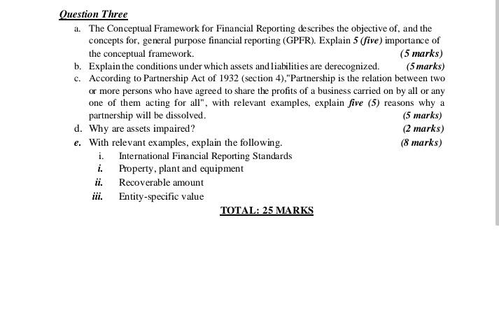  QUESTION 3 Question Three a. The Conceptual Framework for Financial Reporting