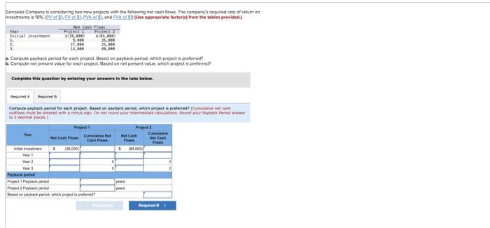  b. Compute not present value for wach project assed on net