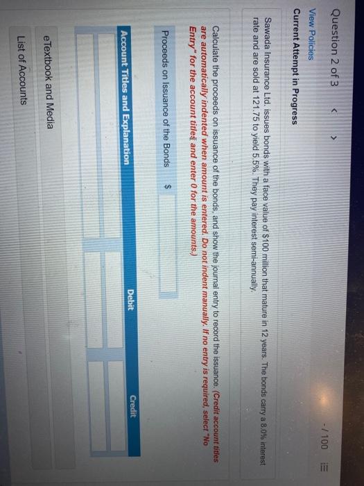  Question 2 of 3 - / 100 View Policies Current Attempt