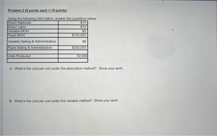 please help solve!!!! Problem 2 ( 5 points each =10 points) Usina