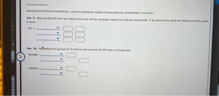  allowance method Allowance Method Journalize the following transactions, using the allowance