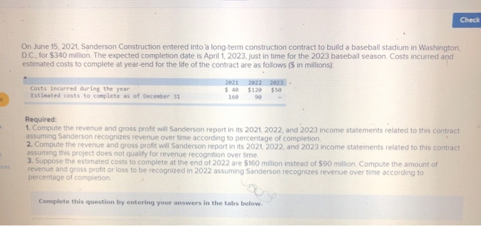  Check On June 15, 2021, Sanderson Construction entered into a long-term
