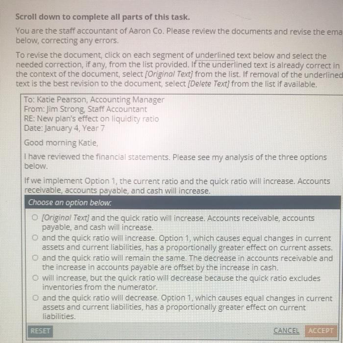 will decrease Option 2, which causes equal changes in current assets and