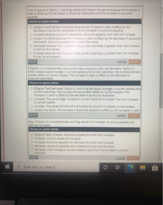 current liabilities, has a proportionally smaller effect on current assets. The increase