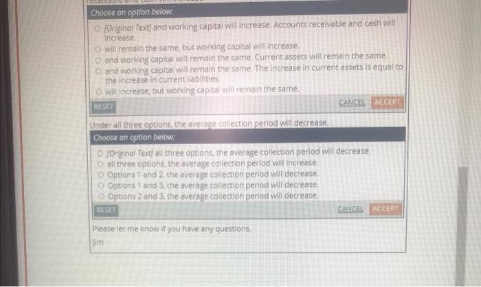in cash is offset by the decrease in accounts receivable Choose an