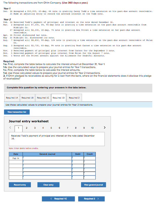 prepare your journal entries for Year 2 transactions. 2. If Ohlm pledged