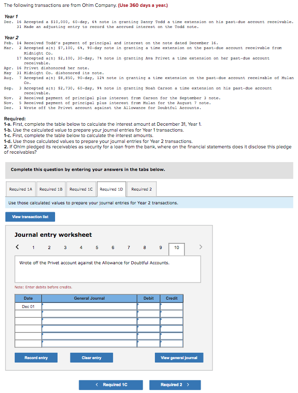Notes receivableMulan Notes receivableN. Carson Required 1C Time: 15/360 30/360 46/360 60/360