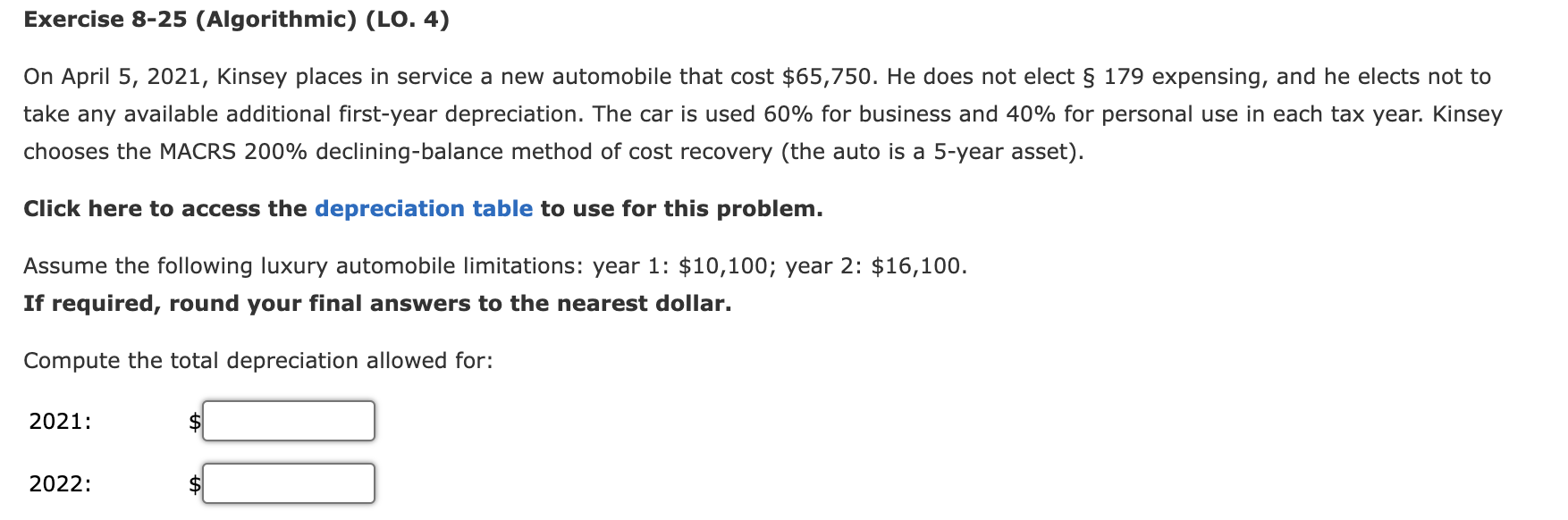  Exercise 8-25 (Algorithmic) (LO. 4) On April 5, 2021, Kinsey places