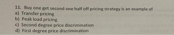  11. Buy one get second one half off pricing strategy is