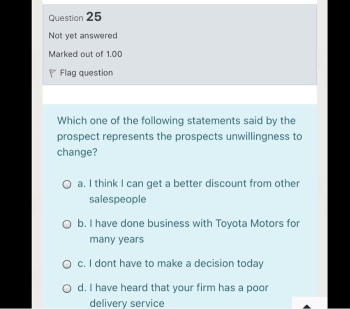 I want a quick solution without explanation Question 25 Not yet answered