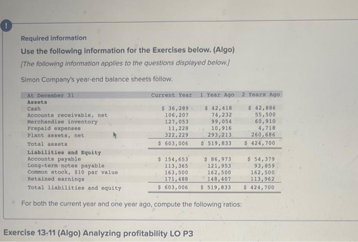 please answer and i will thumbs up ! Required information Use the
