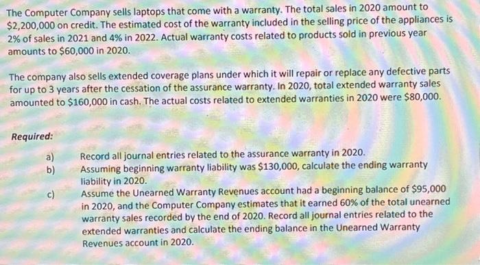 Please type the answer by computer, thank you! The Computer Company sells