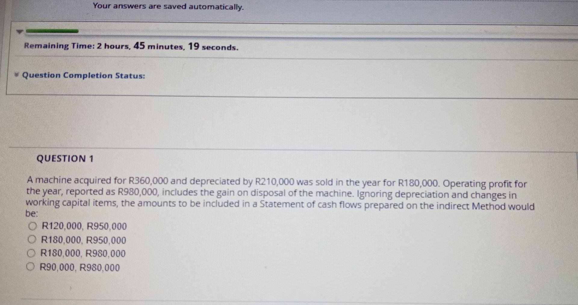  Your answers are saved automatically. Remaining Time: 2 hours, 45 minutes,